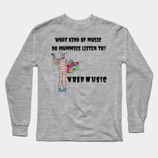 Mummies Wrap Music Long Sleeve T-Shirt